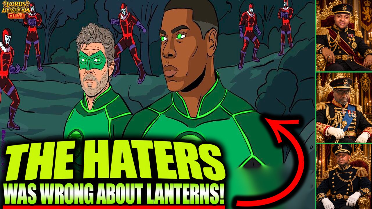 Illustrated Hal Jordan and John Stewart surrounded by Manhunters, beside three Lords of the Livestream hosts and text claiming the haters were wrong about Lanterns.