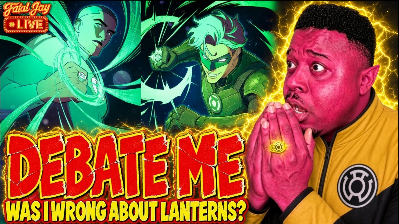 Fatal Jay beside illustrated Green Lantern characters with the text “Debate Me” and “Was I Wrong About Lanterns?”